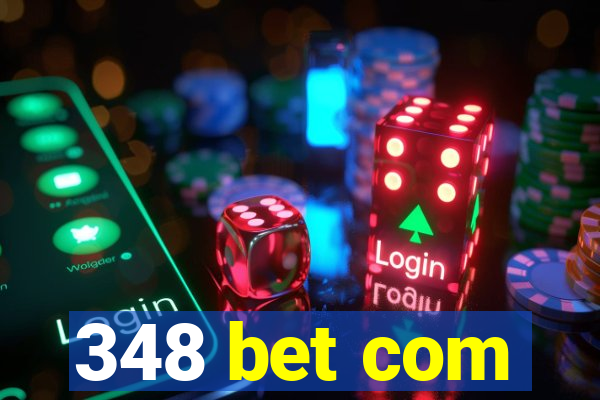 348 bet com